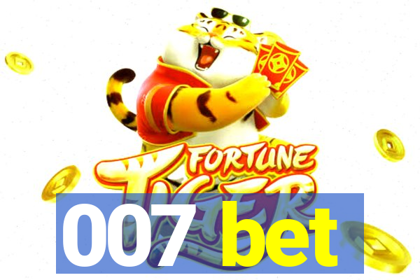 007 bet